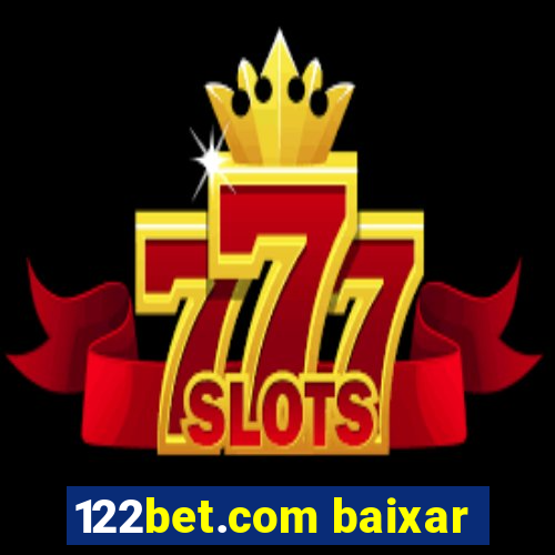 122bet.com baixar